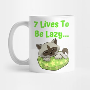 7 Lives To Be Lazy,Funny  Cute Lazy Cat Mug